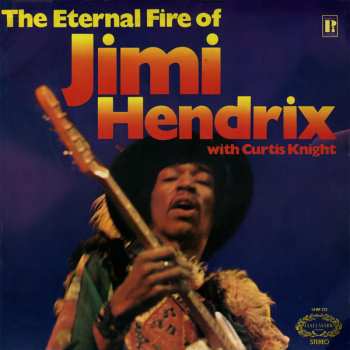 Album Jimi Hendrix: The Eternal Fire Of Jimi Hendrix
