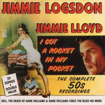 Album Jimmy Logsdon: I Got A Rocket In My Pocket