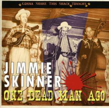 CD Jimmie Skinner: One Dead Man Ago