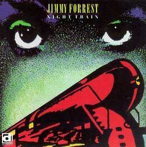 CD Jimmy Forrest: Night Train