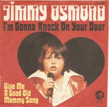 SP Jimmy Osmond: I'm Gonna Knock On Your Door / Give Me A Good Ole Mammy Song