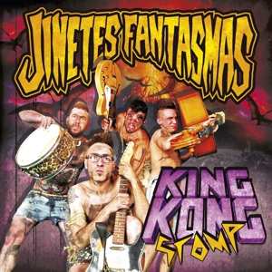 CD Jinetes Fantasmas: King Kong Stomp