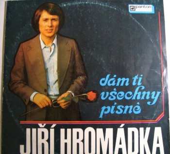 LP Jiří Hromádka: Dám Ti Všechny Písně