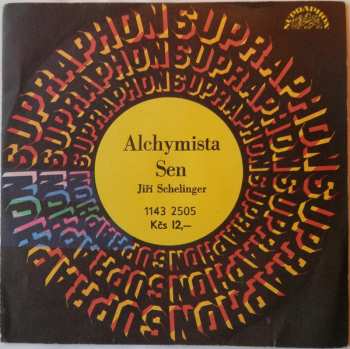 SP Jiří Schelinger: Alchymista / Sen