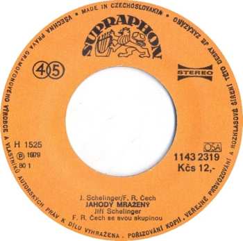SP Jiří Schelinger: Jahody Mražený / Jsem Prý Blázen Jen