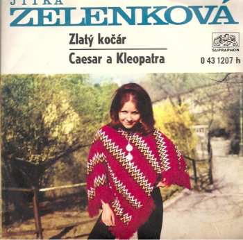 Album Jitka Zelenková: Zlatý Kočár / Caesar A Kleopatra