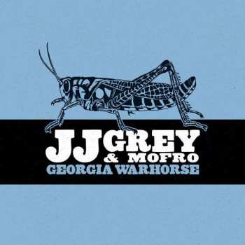 CD JJ Grey & Mofro: Georgia Warhorse
