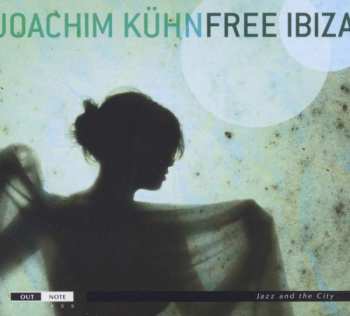 CD Joachim Kühn: Free Ibiza