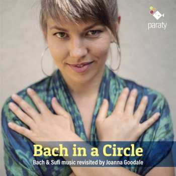 Album Joanna Goodale: Joanna Goodale - Bach In A Circle