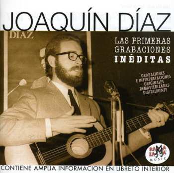 Album Joaquín Díaz: Vol.1 Las Primeras Grabaciones Inéditas 