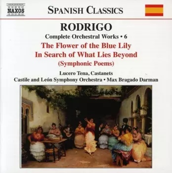 The Flower Of The Blue Lily • In Search Of What Lies Beyond (Symphonic Poems) (Complete Orchestral Works Vol 6)