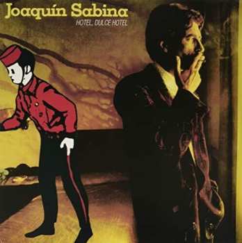 LP Joaquín Sabina: Hotel, Dulce Hotel