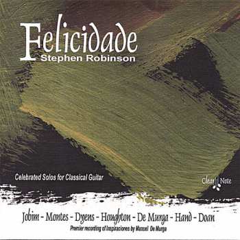 Album Jobim / Montes / Dyens / Robinson: Felicidade