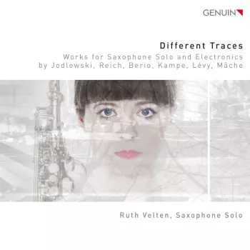 Different Traces (Works For Saxophone Solo And Electronics)