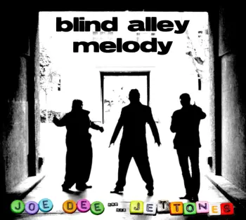 Joe Dee And His JetTones: Blind Alley Melody