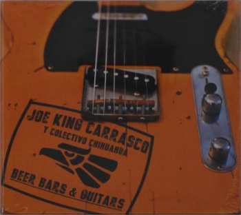 CD Joe King Carrasco Y Colectivo Chihuahua: Beer Bars & Guitars