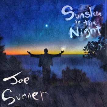 LP Joe Sumner: Sunshine In The Night