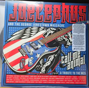 Joecephus And The George Jonestown Massacre: Call Me Animal A Tribute To The MC5