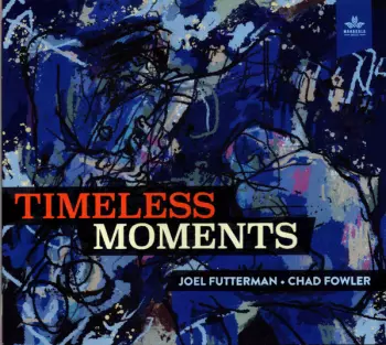 Joel Futterman: Timeless Moments