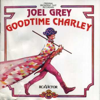 CD Joel Grey: Goodtime Charley (Original Broadway Cast Recording)