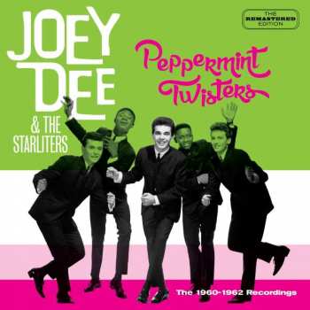 Album Joey Dee & The Starliters: Peppermint Twist, The 1960-1962 Recordings