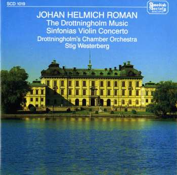 CD Johan Helmich Roman: The Drottningholm Music / Sinfonias Violin Concerto