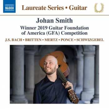 CD Johan Smith: Winner 2019 Guitar Fundation of America (GFA) Competition