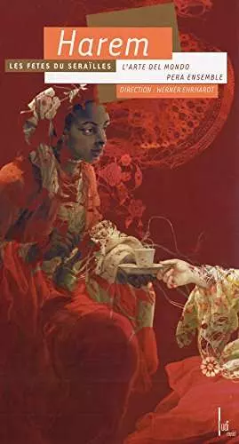 Harem - Les Fetes Du Serail