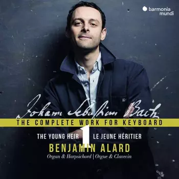Johann Sebastian Bach: The Complete Works For Keyboard 1: The Young Heir