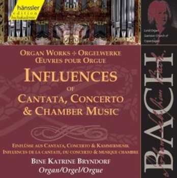 Album Johann Sebastian Bach: Influences Of Cantata, Concerto & Chamber Music