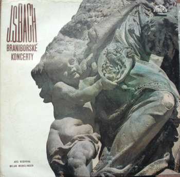 2LP Johann Sebastian Bach: Braniborské Koncerty