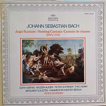 Album Johann Sebastian Bach: Jagd-Kantate = Hunting Cantata = Cantate De Chasse  BWV 208