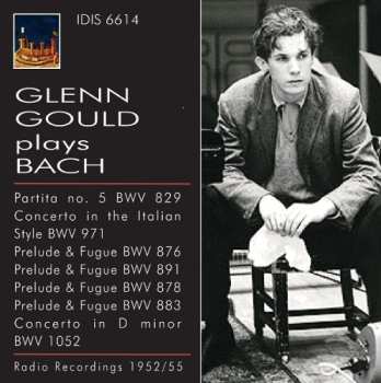 Album Johann Sebastian Bach: Glenn Gould Plays Bach - Radio Recordings, 1952-1955