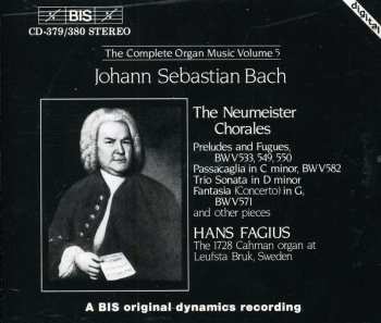 2CD Johann Sebastian Bach: The Neumeister Chorales / Prelude And Fugues / Passacaglia In C Minor / Trio Sonata In D Minor / Fantasia Concerto In G