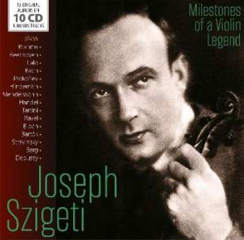 Album Johann Sebastian Bach: Joseph Szigeti - Milestones Of A Violin Legend