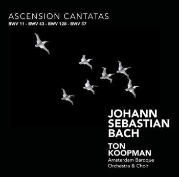 Album Johann Sebastian Bach: Kantaten Bwv 11,37,43,128