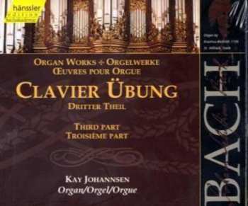 2CD Johann Sebastian Bach: Clavier-Übung (Dritter Theil / Third Part / Troisième Part)
