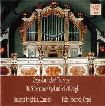 CD Johann Sebastian Bach: Musik Im Bachhaus Vol.8 - Die Silbermann-orgel Auf Schloss Burgk (orgellandschaft Thüringen)