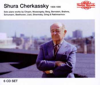 6CD/Coffret Shura Cherkassky: 1909-1995
