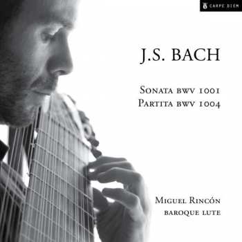 CD Johann Sebastian Bach: Sonata BWV 1001 / Partita BWV 1004