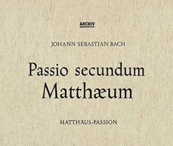3CD Johann Sebastian Bach: Passio Secundum Matthæum = Matthäus-Passion