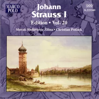 Johann Strauss I:  Edition • Vol. 20