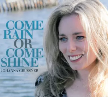 Come Rain Or Come Shine