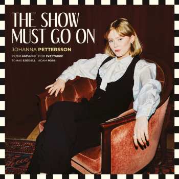 CD Johanna Pettersson: The Show Must Go On