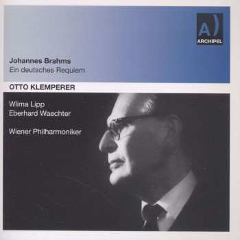 CD Johannes Brahms: Ein Deutsches Requiem Op.45
