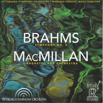 SACD Johannes Brahms: Brahms: Symphony No. 4 / Macmillan: Larghetto For Orchestra