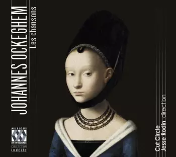 Johannes Ockeghem: Les Chansons