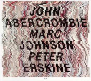 Album Marc Johnson: John Abercrombie, Marc Johnson, Peter Erskine