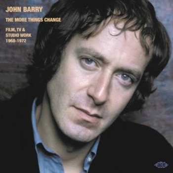 CD John Barry: The More Things Change (Film, TV & Studio Work 1968-1972)