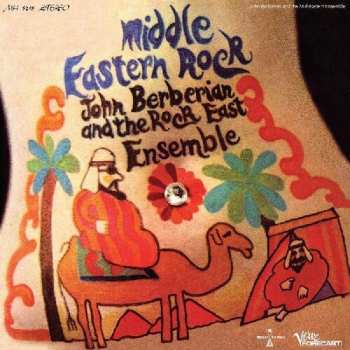 LP John Berberian And The Rock East Ensemble: Middle Eastern Rock